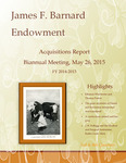 James F. Barnard Endowment Acquisitions Report, Biannual Meeting, May 26, 2015