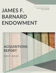 James F. Barnard Endowment, Acquisitions Report, 2019-2025