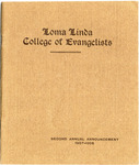 Second Annual Announcement of the Loma Linda College of Evangelists, Loma Linda, California, 1907-1908 by Loma Linda College of Evangelists