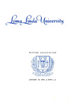Commencement Program 1970 (Winter Graduation) by Loma Linda University