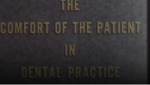 Comfort of the Patient in Dental Practice [1960?] by Niels Bjorn Jorgensen DDS