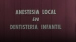 Anestesia Local en Dentisteria Infantil [1959?]