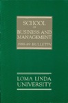1988 - 1989 Bulletin by Loma Linda University