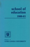 1980 - 1981 Bulletin by Loma Linda University