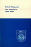 1984 - 1985 Bulletin by Loma Linda University