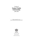 2009 - 2010 University Catalog by Loma Linda University